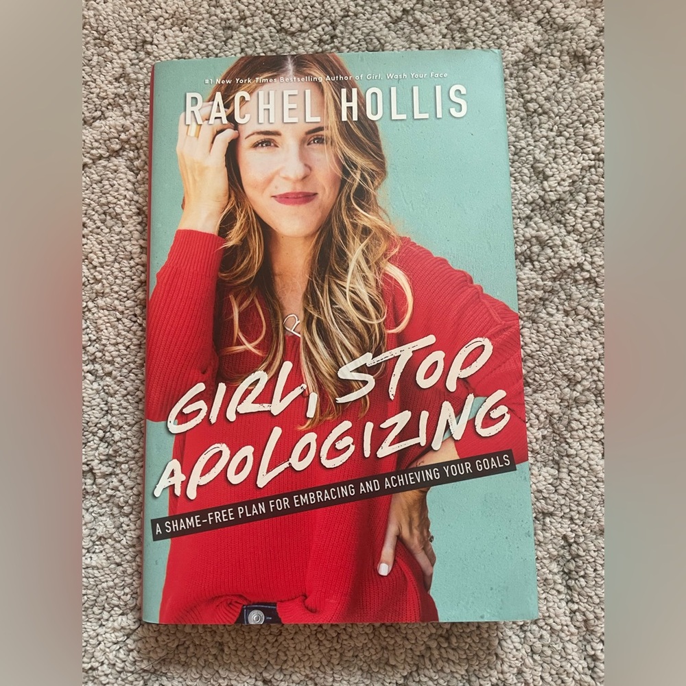 Rachel Hollis ‘Girl, Stop Apologizing’